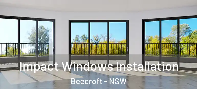  Impact Windows Installation Beecroft - NSW