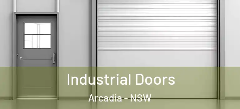 Industrial Doors Arcadia - NSW