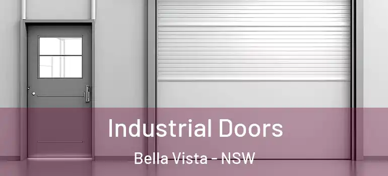 Industrial Doors Bella Vista - NSW