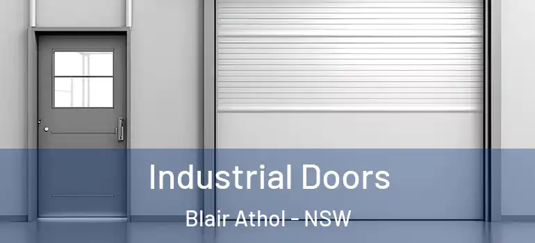 Industrial Doors Blair Athol - NSW