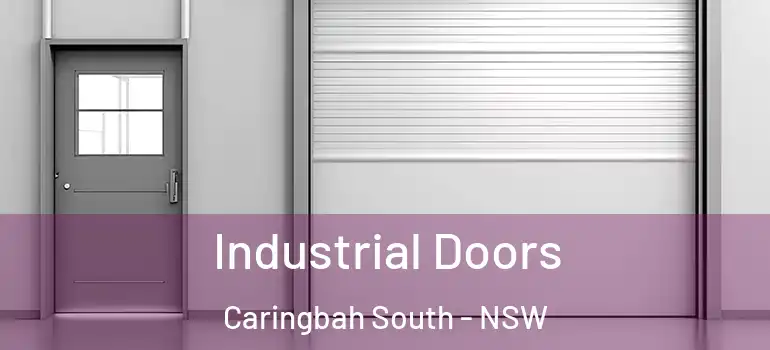 Industrial Doors Caringbah South - NSW