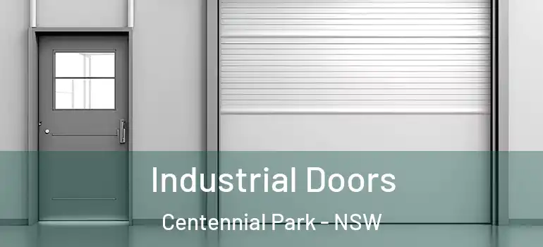 Industrial Doors Centennial Park - NSW