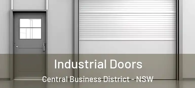 Industrial Doors Central Business District - NSW
