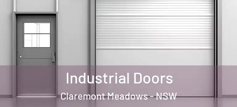 Industrial Doors Claremont Meadows - NSW