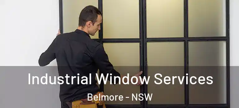Industrial Window Services Belmore - NSW