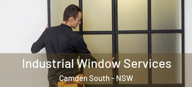 Industrial Window Services Camden South - NSW