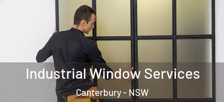  Industrial Window Services Canterbury - NSW