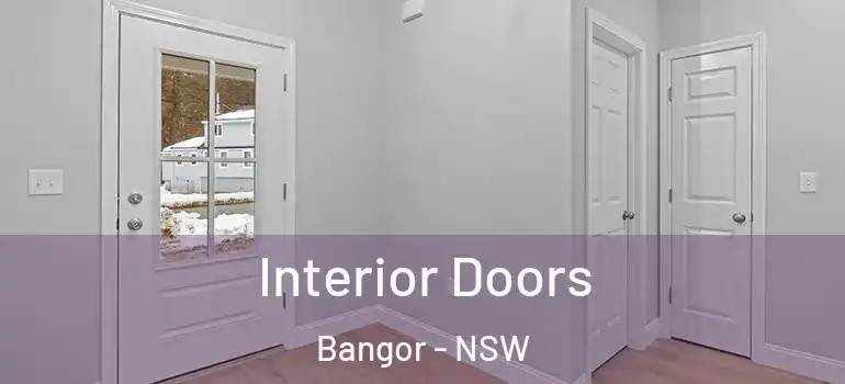 Interior Doors Bangor - NSW