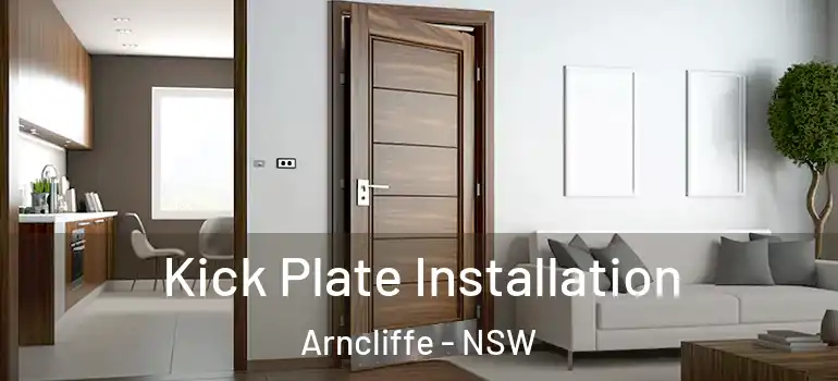 Kick Plate Installation Arncliffe - NSW