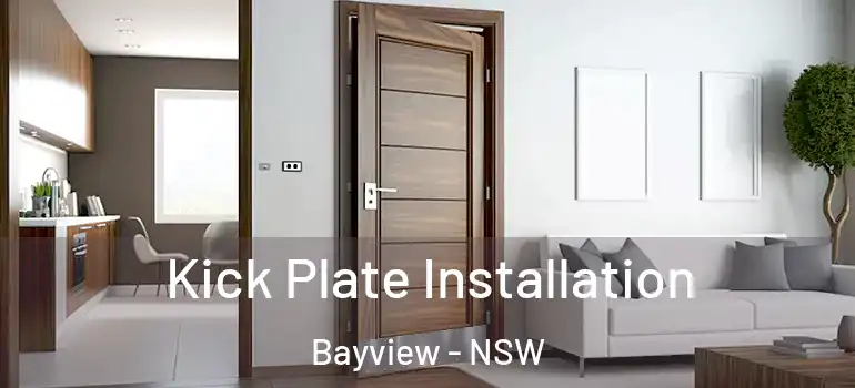 Kick Plate Installation Bayview - NSW