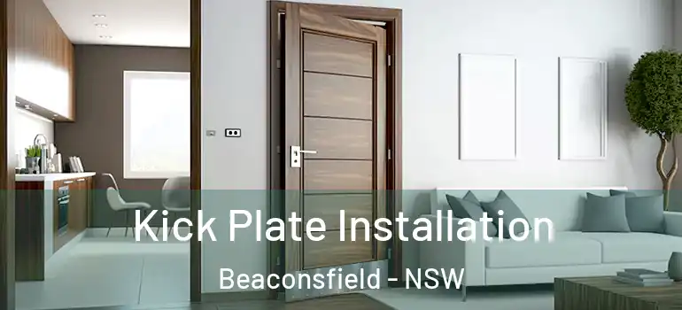  Kick Plate Installation Beaconsfield - NSW