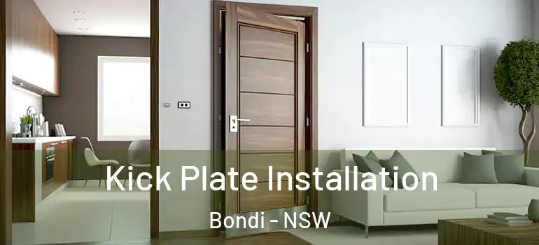 Kick Plate Installation Bondi - NSW