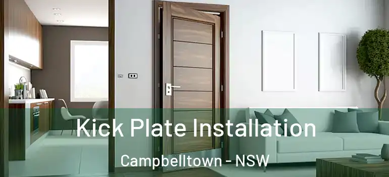  Kick Plate Installation Campbelltown - NSW