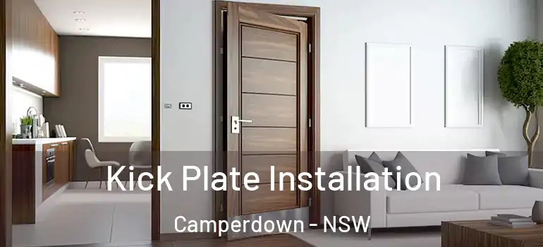 Kick Plate Installation Camperdown - NSW
