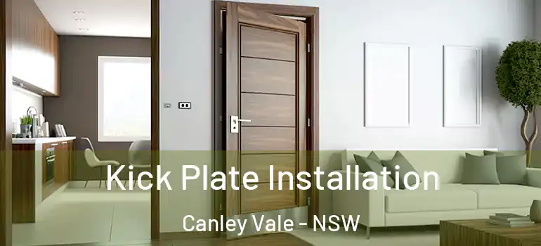 Kick Plate Installation Canley Vale - NSW
