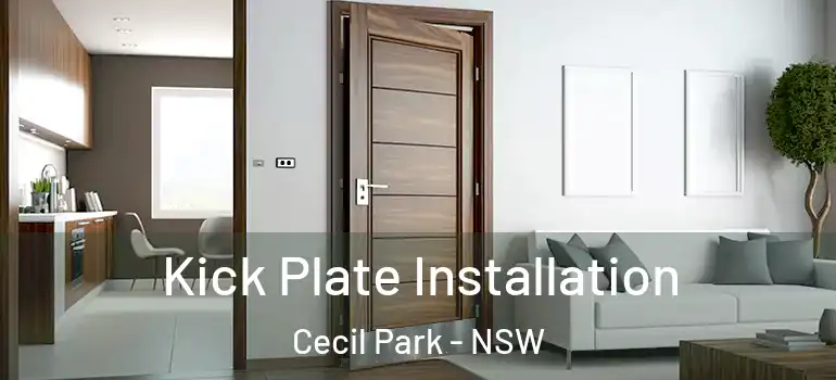  Kick Plate Installation Cecil Park - NSW
