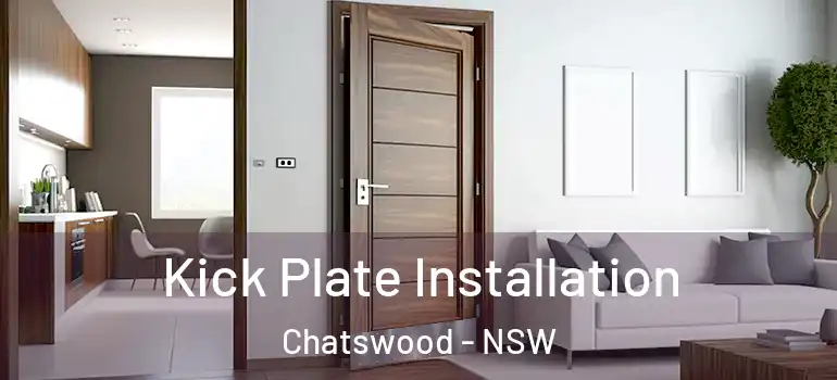  Kick Plate Installation Chatswood - NSW