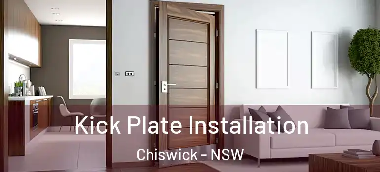 Kick Plate Installation Chiswick - NSW
