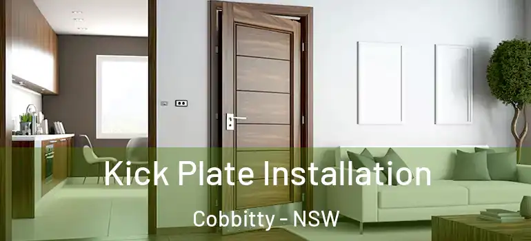 Kick Plate Installation Cobbitty - NSW