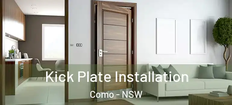 Kick Plate Installation Como - NSW