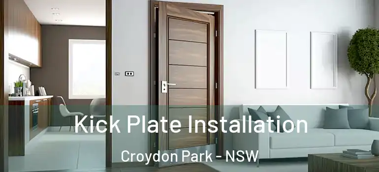 Kick Plate Installation Croydon Park - NSW