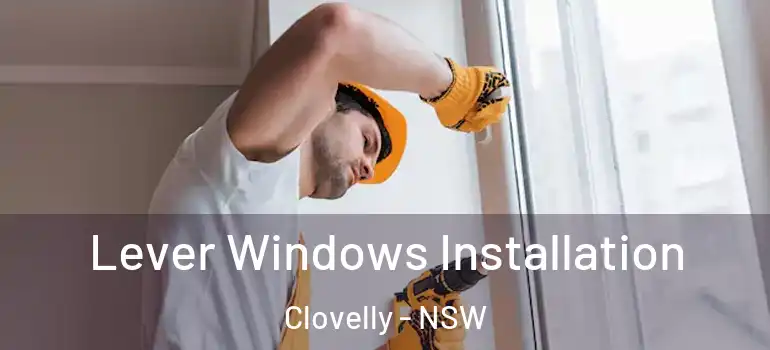 Lever Windows Installation Clovelly - NSW