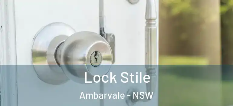 Lock Stile Ambarvale - NSW
