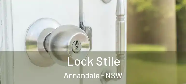 Lock Stile Annandale - NSW
