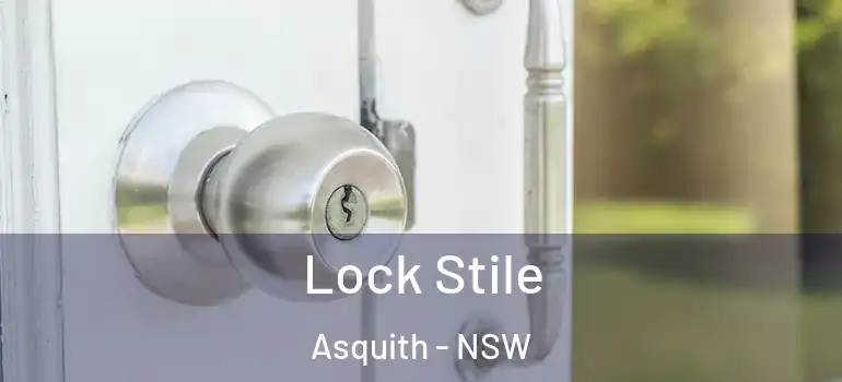 Lock Stile Asquith - NSW