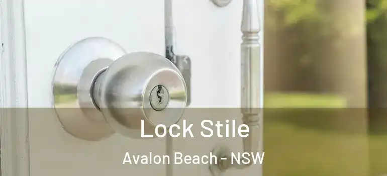 Lock Stile Avalon Beach - NSW