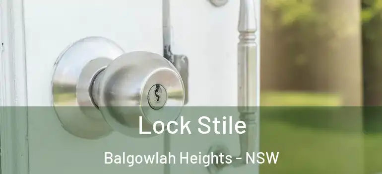 Lock Stile Balgowlah Heights - NSW