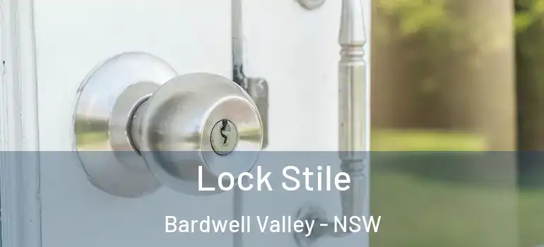  Lock Stile Bardwell Valley - NSW