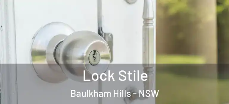 Lock Stile Baulkham Hills - NSW