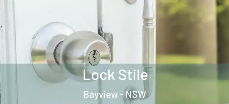 Lock Stile Bayview - NSW