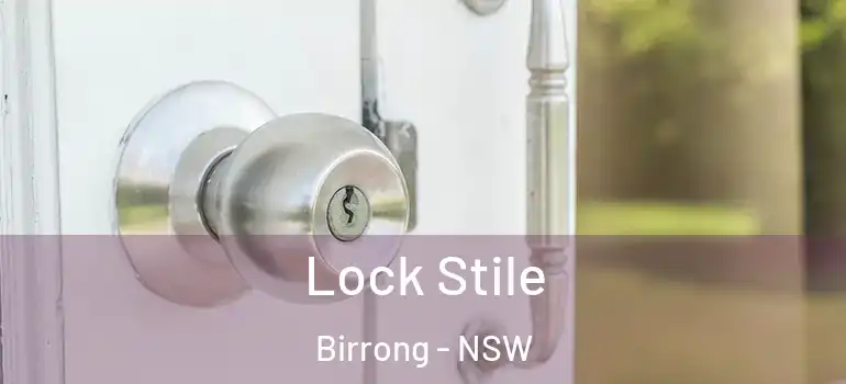 Lock Stile Birrong - NSW