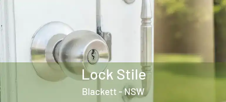 Lock Stile Blackett - NSW