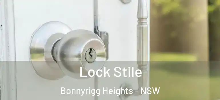 Lock Stile Bonnyrigg Heights - NSW