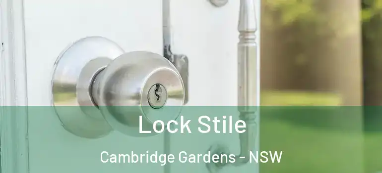 Lock Stile Cambridge Gardens - NSW