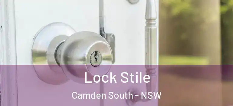 Lock Stile Camden South - NSW