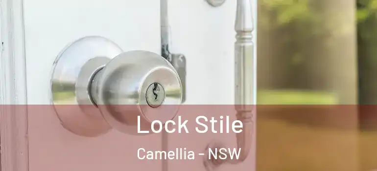 Lock Stile Camellia - NSW