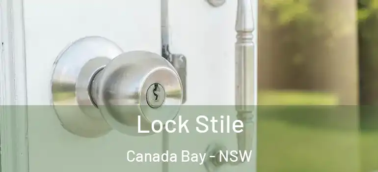 Lock Stile Canada Bay - NSW