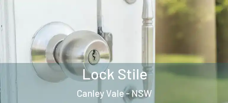 Lock Stile Canley Vale - NSW