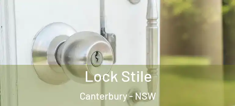 Lock Stile Canterbury - NSW