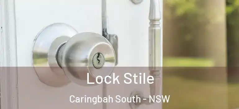 Lock Stile Caringbah South - NSW