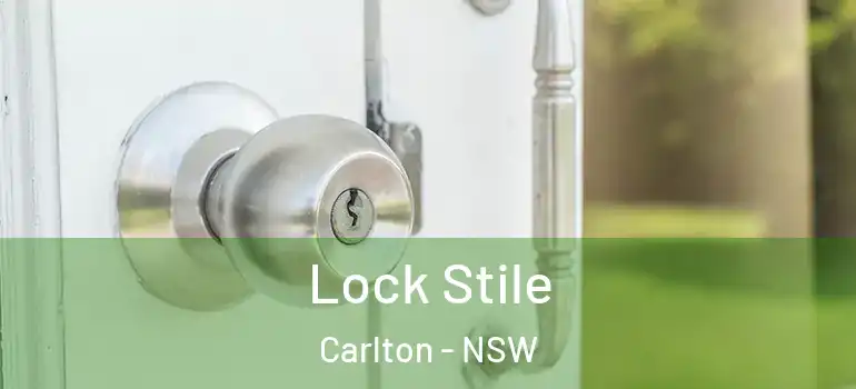 Lock Stile Carlton - NSW