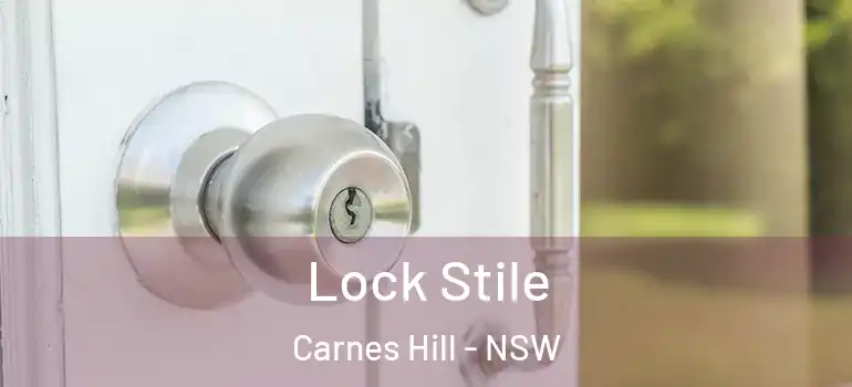 Lock Stile Carnes Hill - NSW