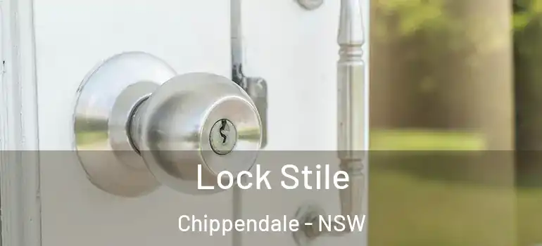 Lock Stile Chippendale - NSW