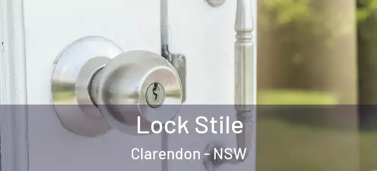 Lock Stile Clarendon - NSW