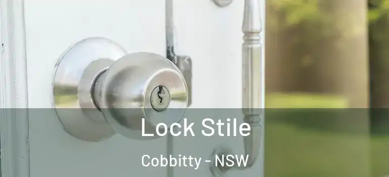 Lock Stile Cobbitty - NSW