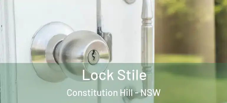 Lock Stile Constitution Hill - NSW